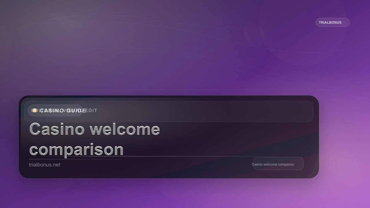 Casino welcome bonus comparison UK Guide