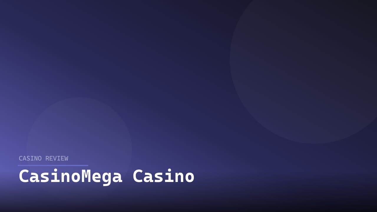 CasinoMega Casino review