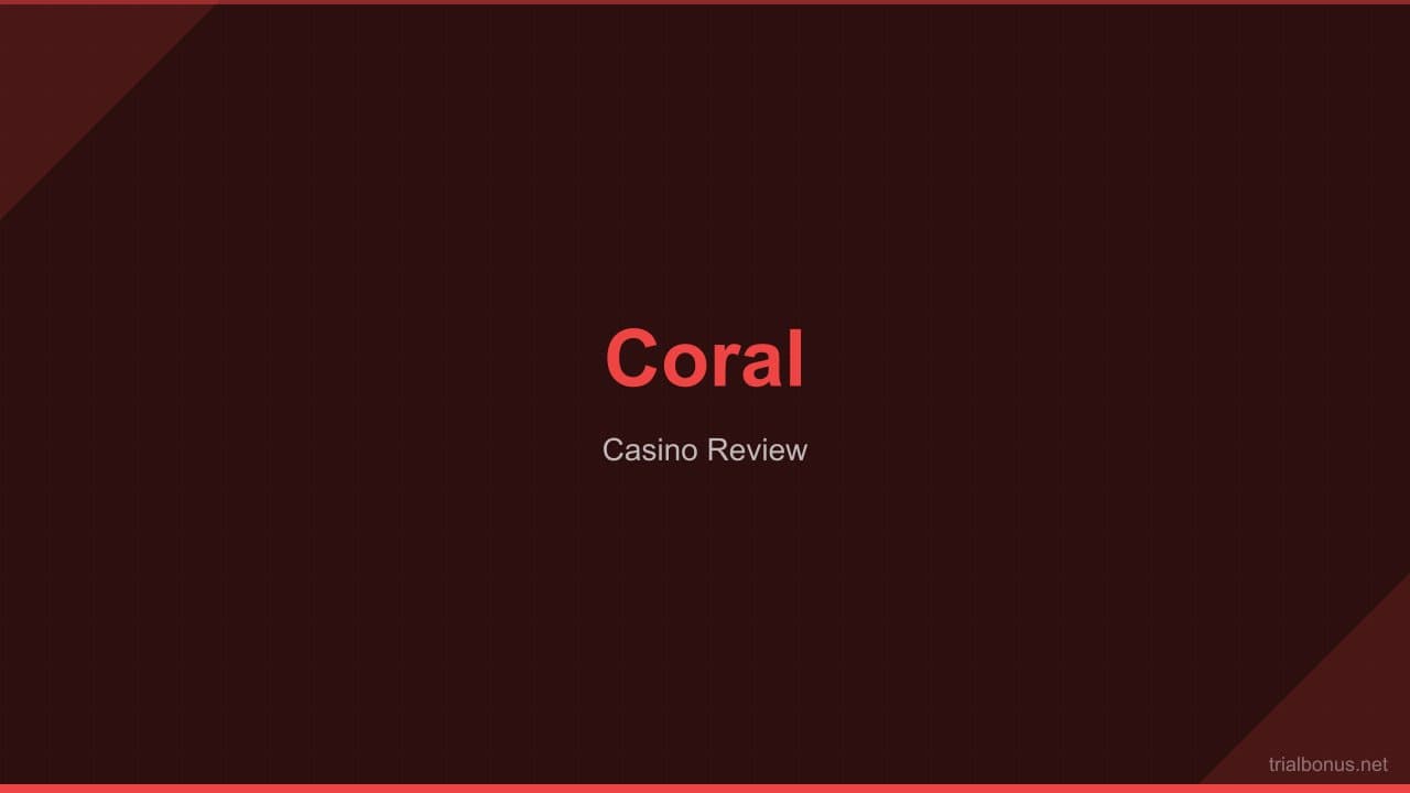 Coral casino review Review