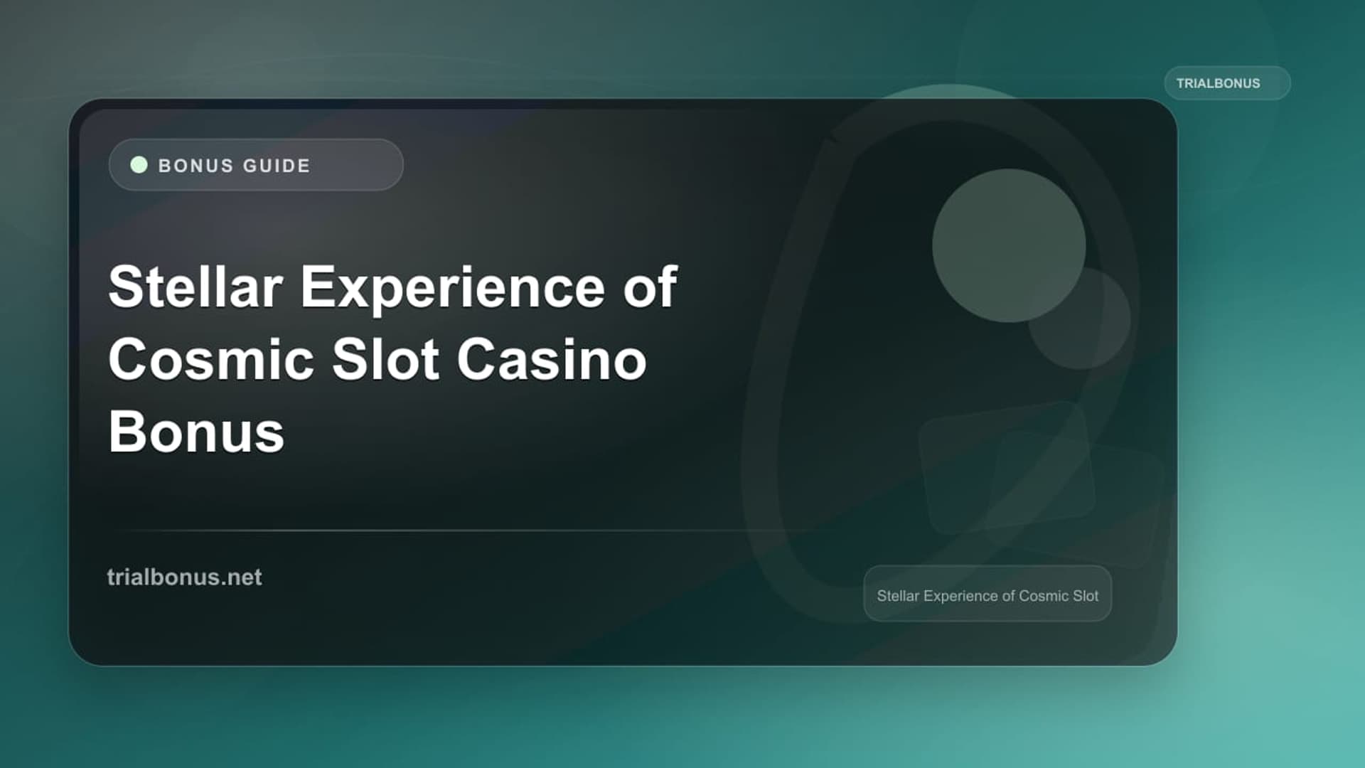 Cosmic Slot Casino Bonus: Terms to Verify