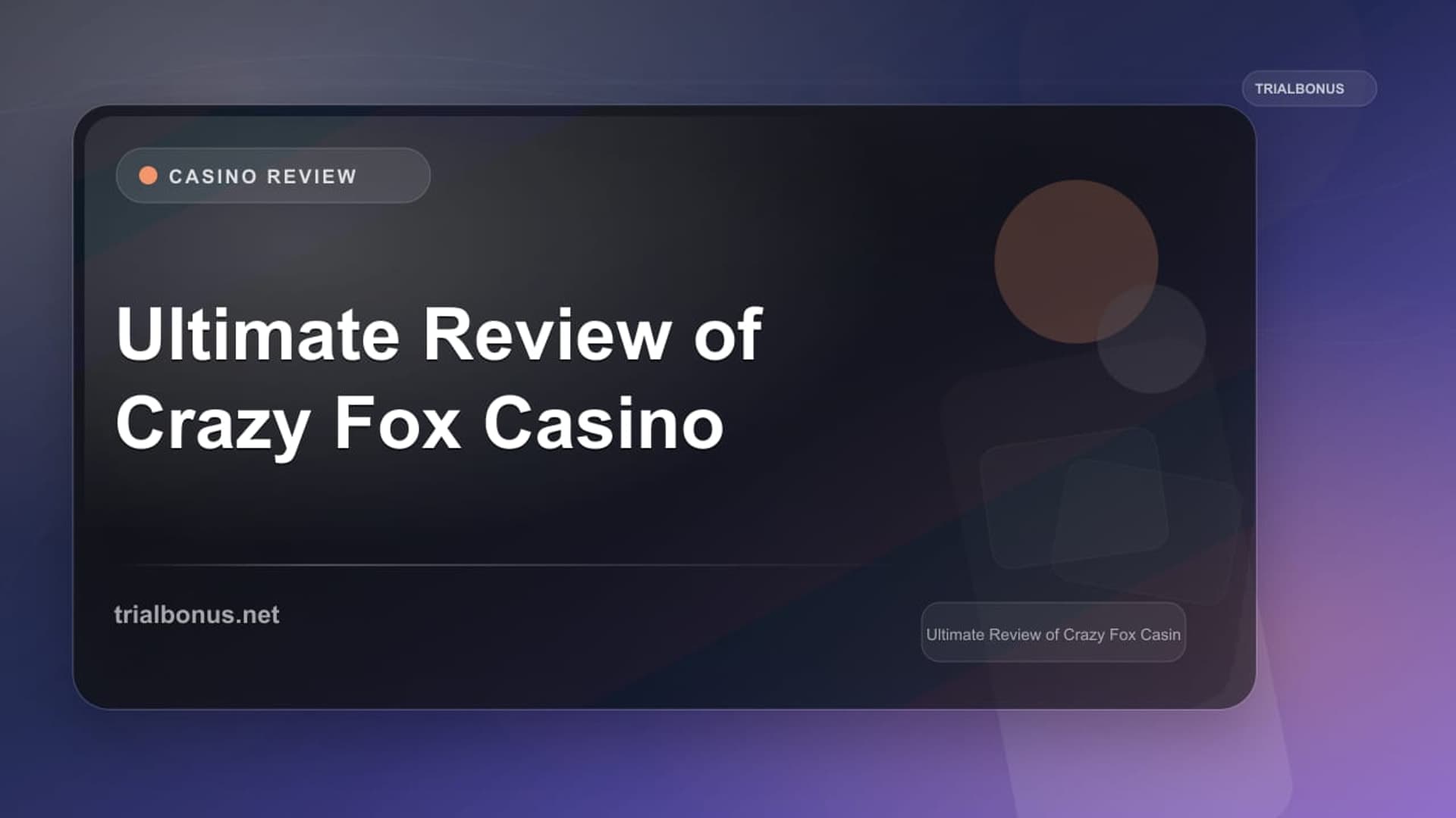 Ultimate Review of Crazy Fox Casino