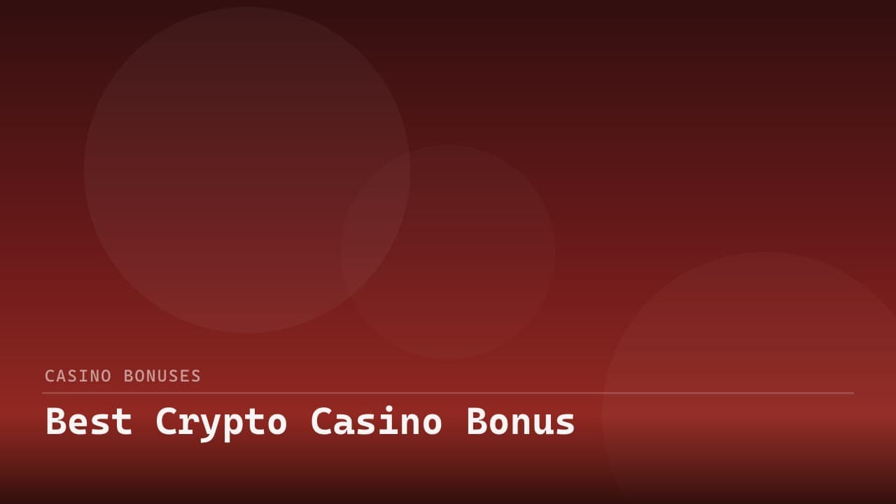 Best Crypto Casino Bonus