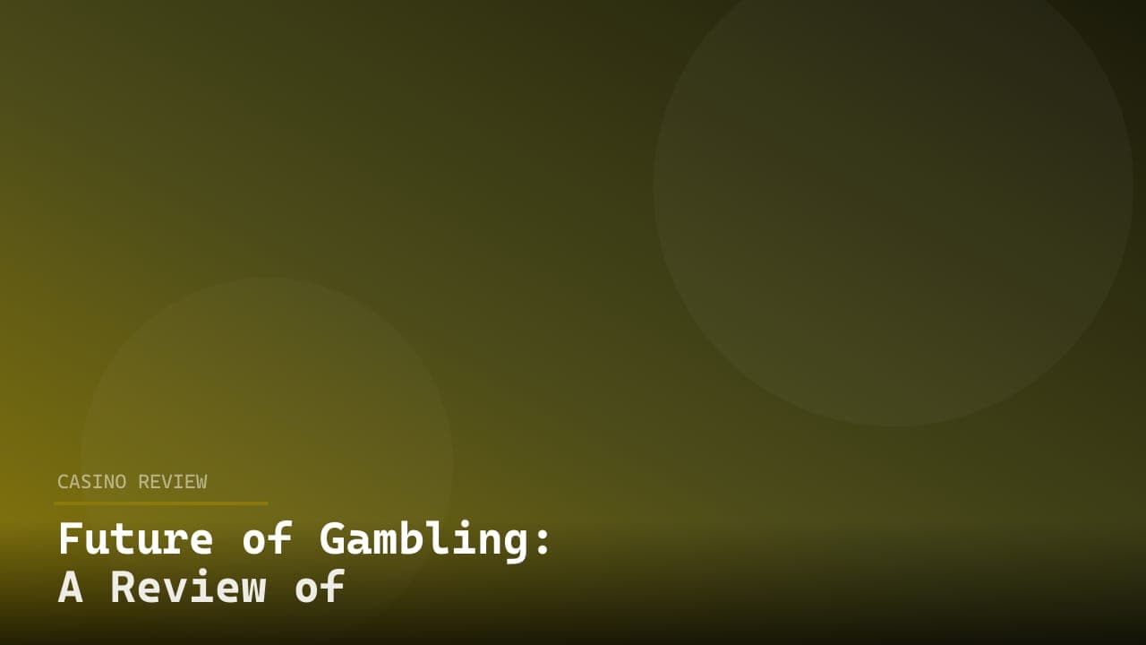 Future of Gambling: A Review of Crypto Currency Casinos