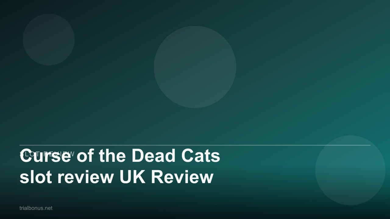 Curse of the Dead Cats slot review UK Review
