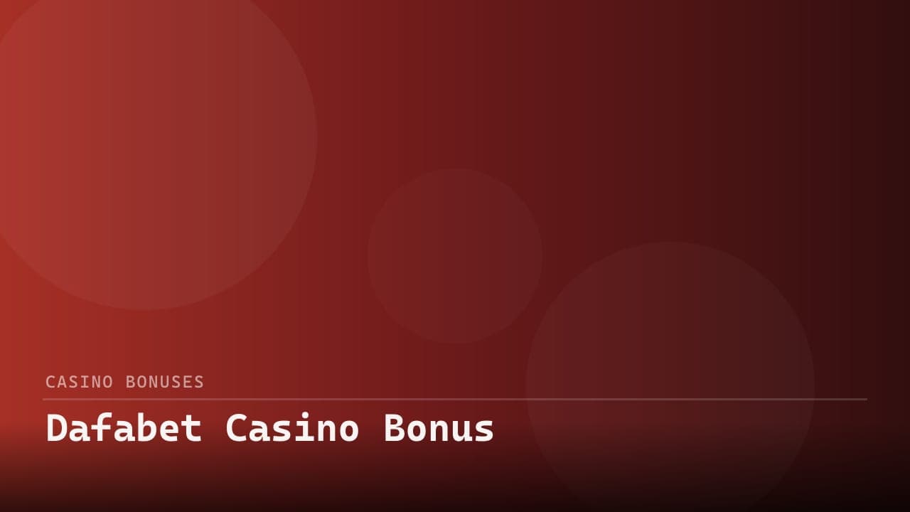 Dafabet Casino Bonus