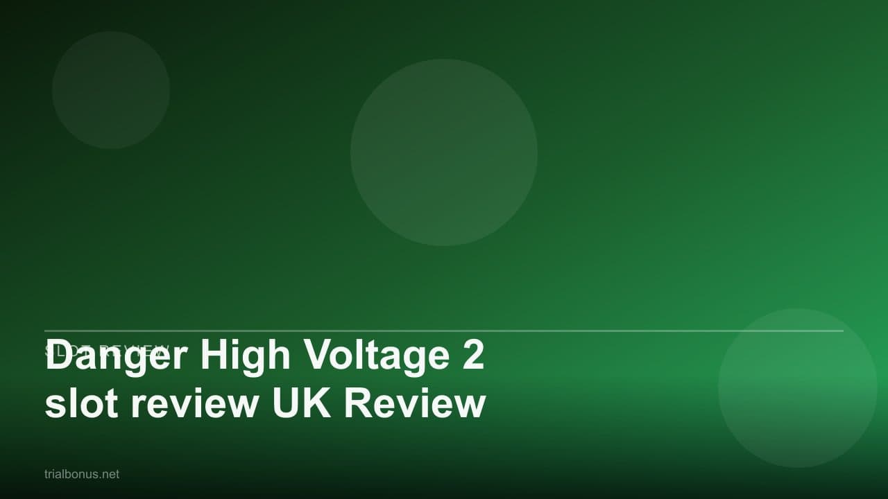 Danger High Voltage 2 slot review UK Review