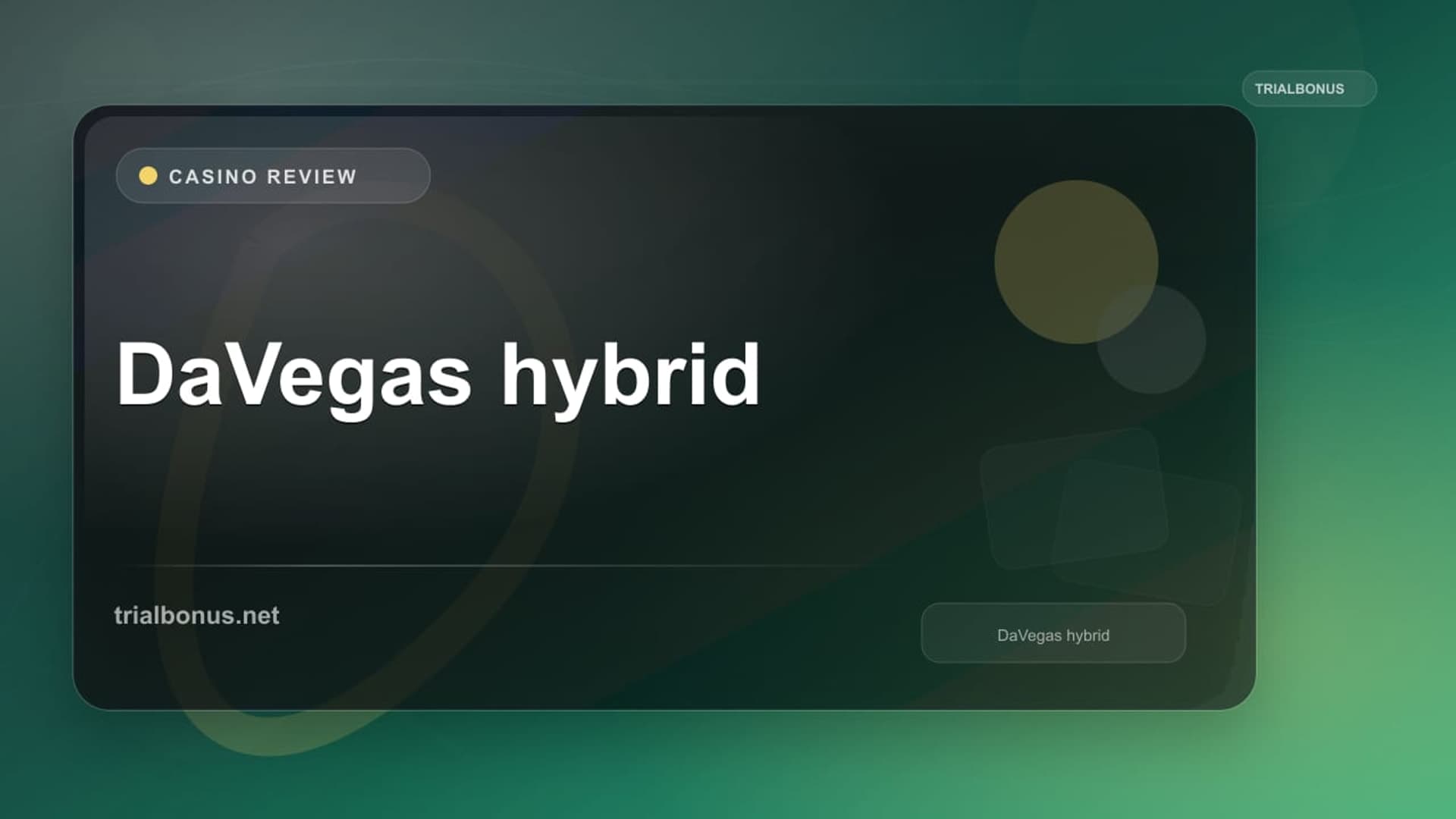 DaVegas hybrid