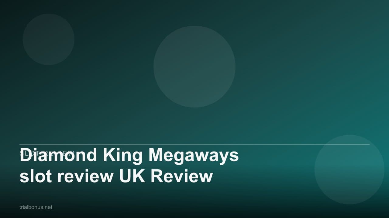 Diamond King Megaways slot review UK Review