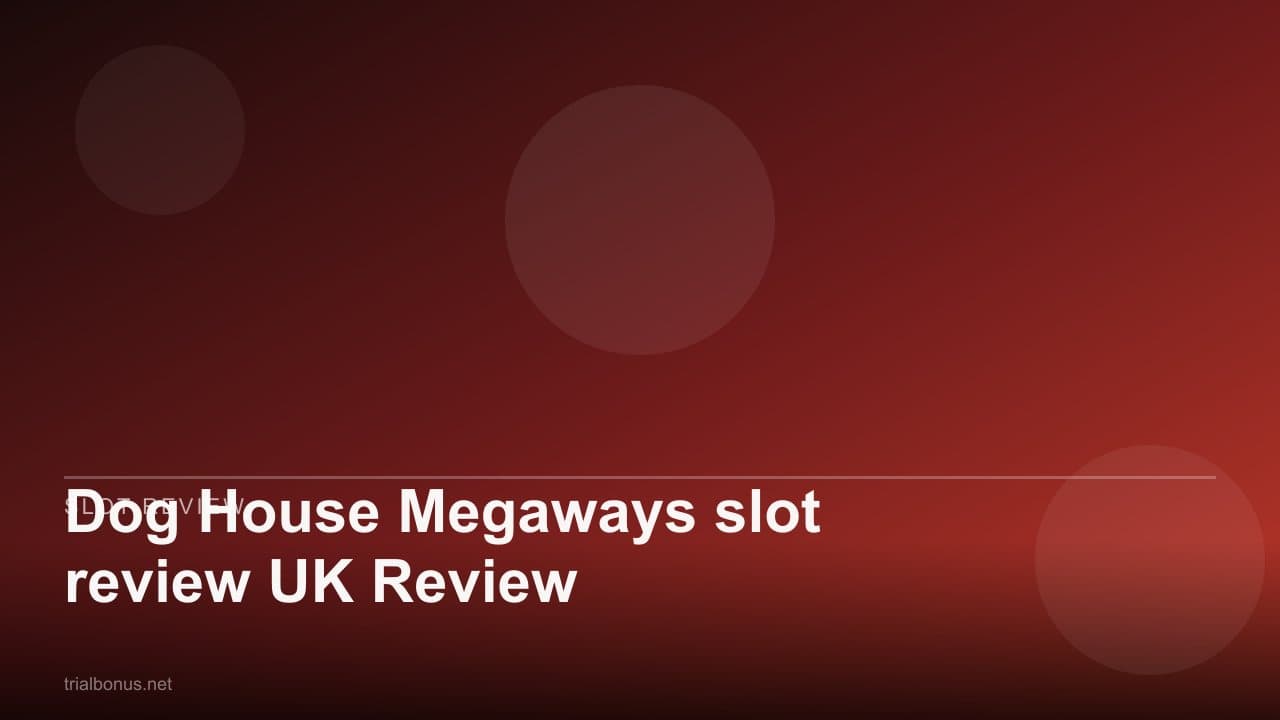 Dog House Megaways slot review UK Review