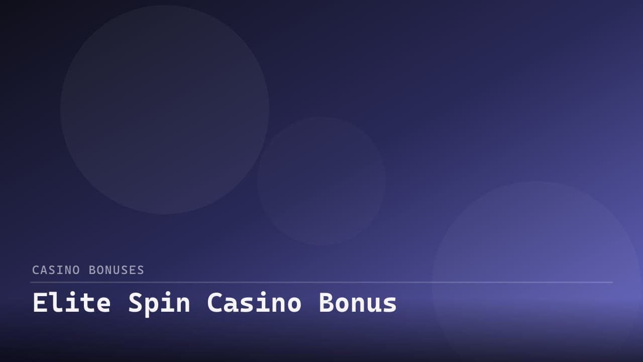 Elite Spin Casino Bonus