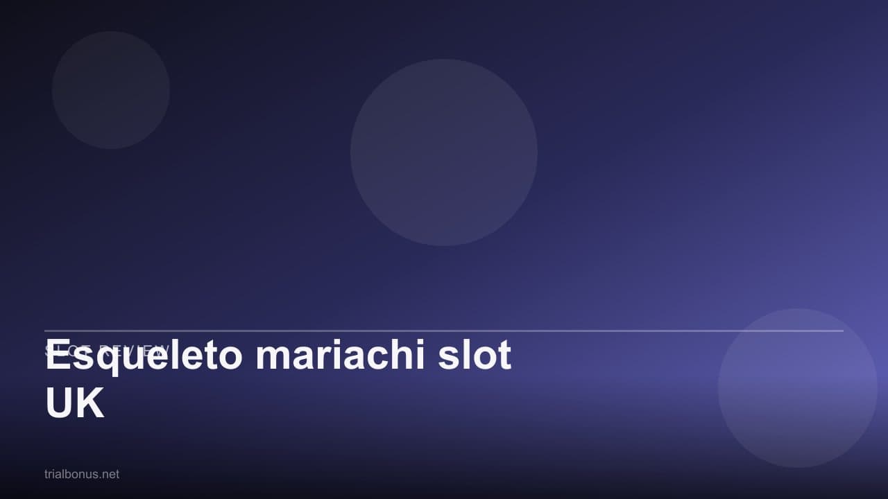 Esqueleto mariachi slot UK