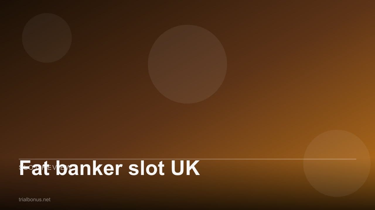 Fat banker slot UK