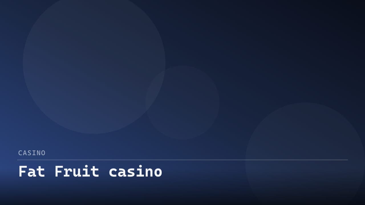 Fat Fruit casino