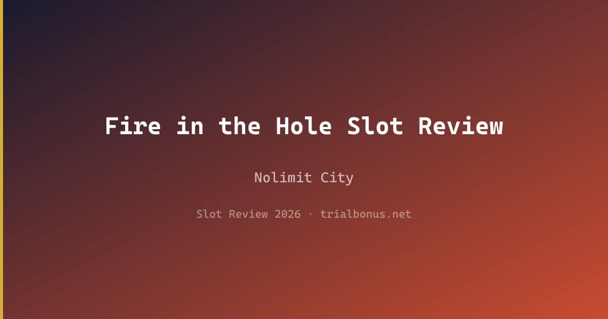 Fire in the Hole Slot Review