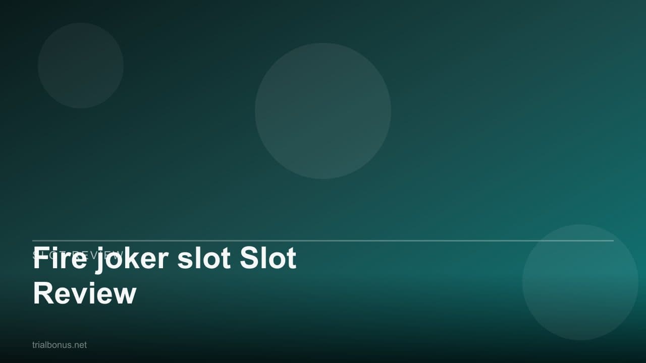 Fire joker slot Slot Review