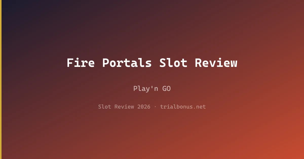 Fire Portals Slot Review