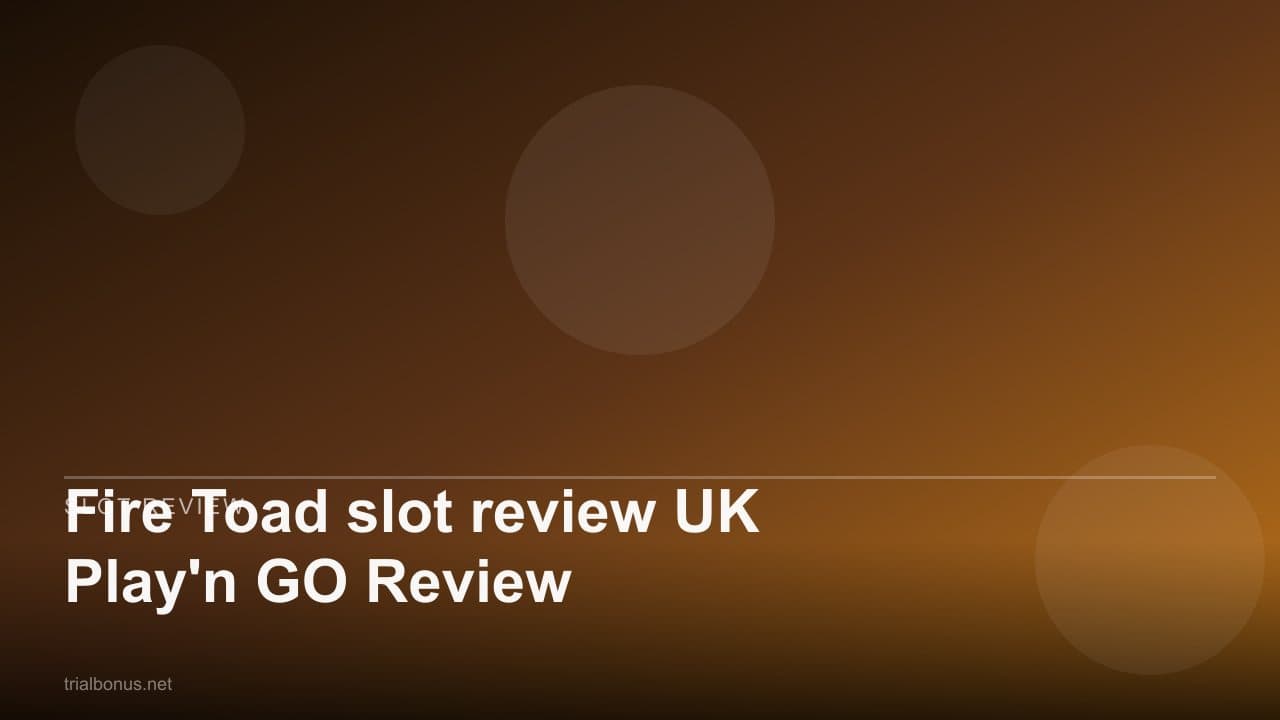 Fire Toad slot review UK Play'n GO Review