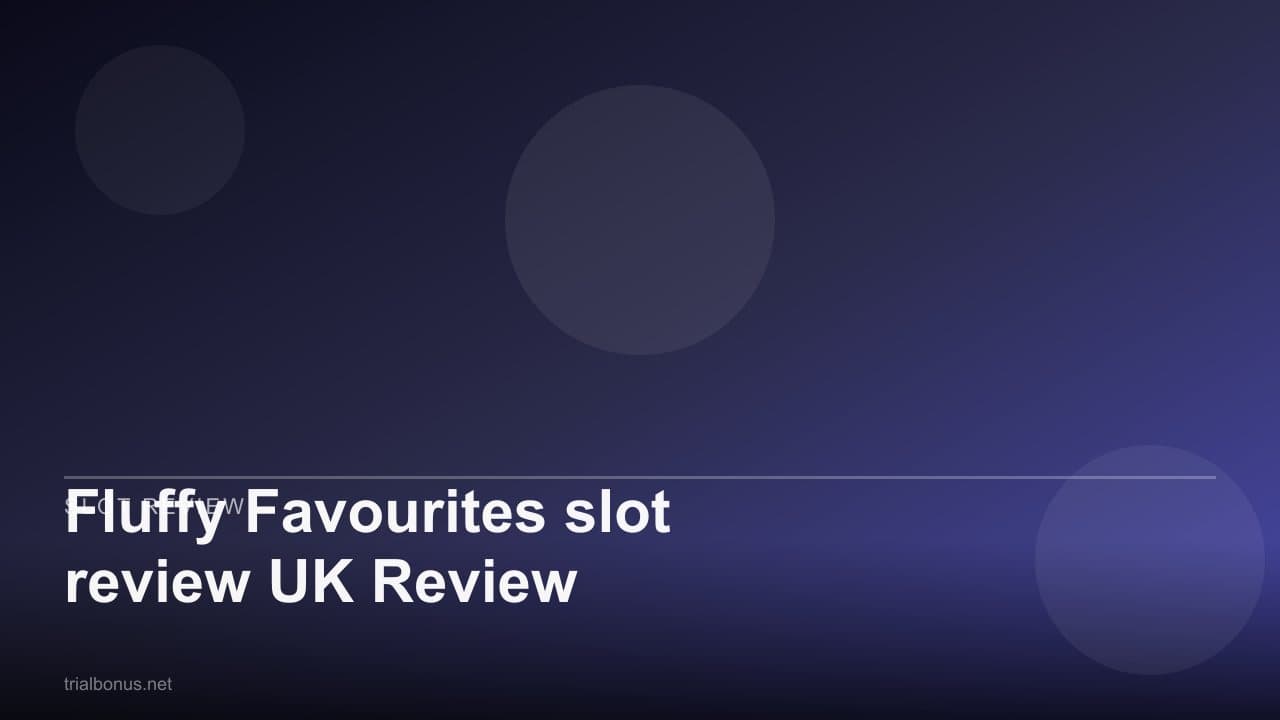 Fluffy Favourites slot review UK Review
