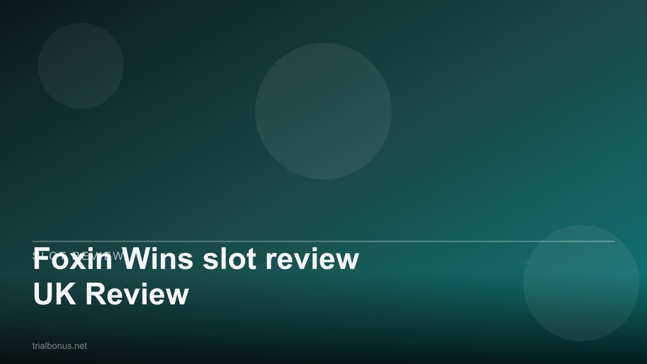 Foxin Wins slot review UK Review