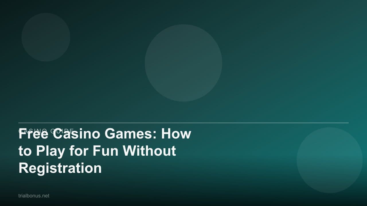 Free Casino Games: How to Play for Fun Without Registration
