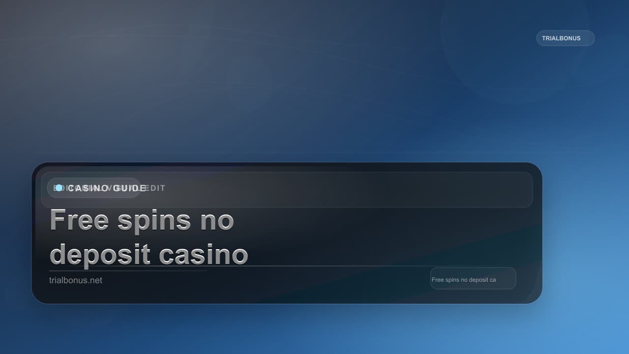 Free spins no deposit casino Guide