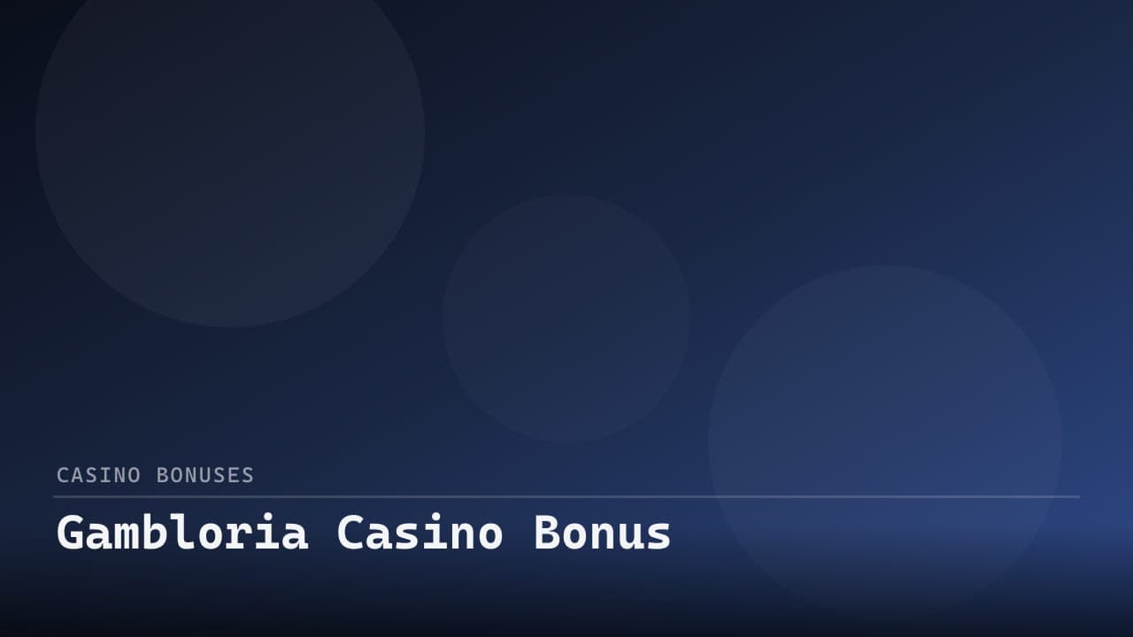 Gambloria Casino Bonus