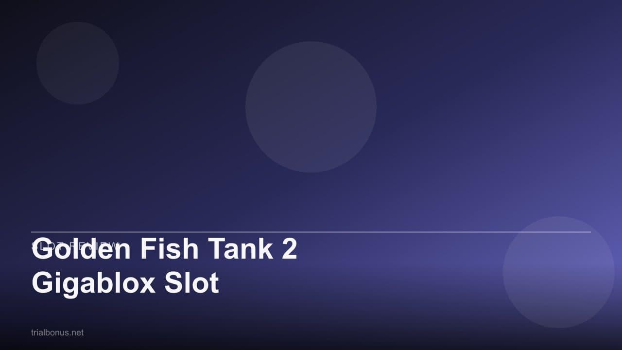 Golden Fish Tank 2 Gigablox Slot