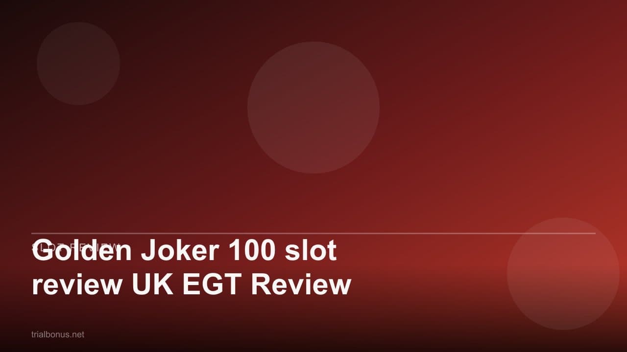 Golden Joker 100 slot review UK EGT Review