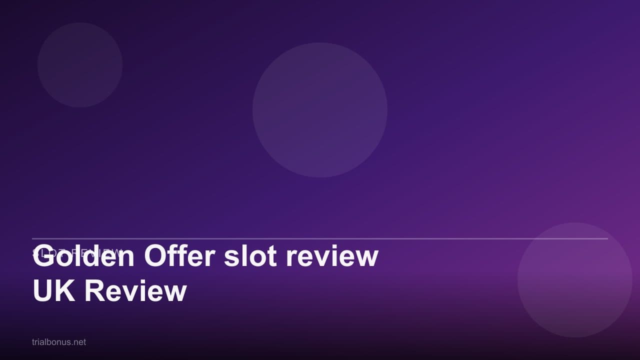 Golden Offer slot review UK Review