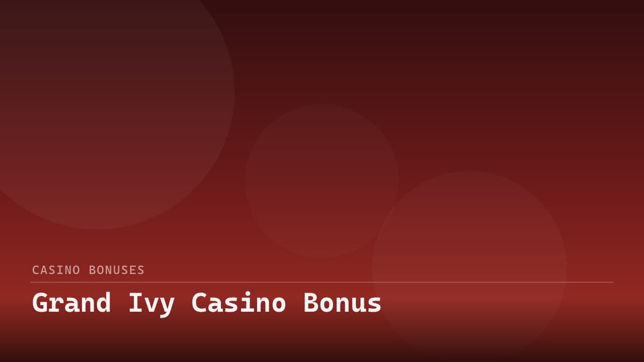 Grand Ivy Casino Bonus
