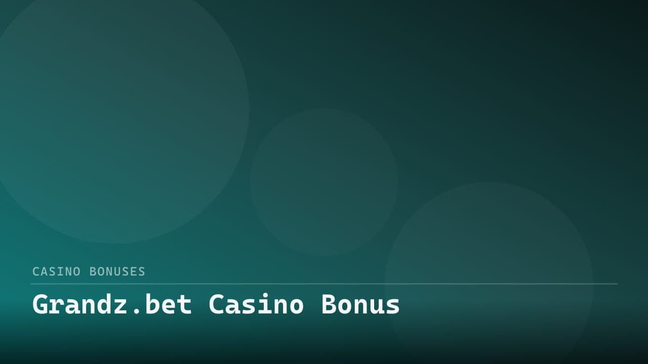 Grandz.bet Casino Bonus