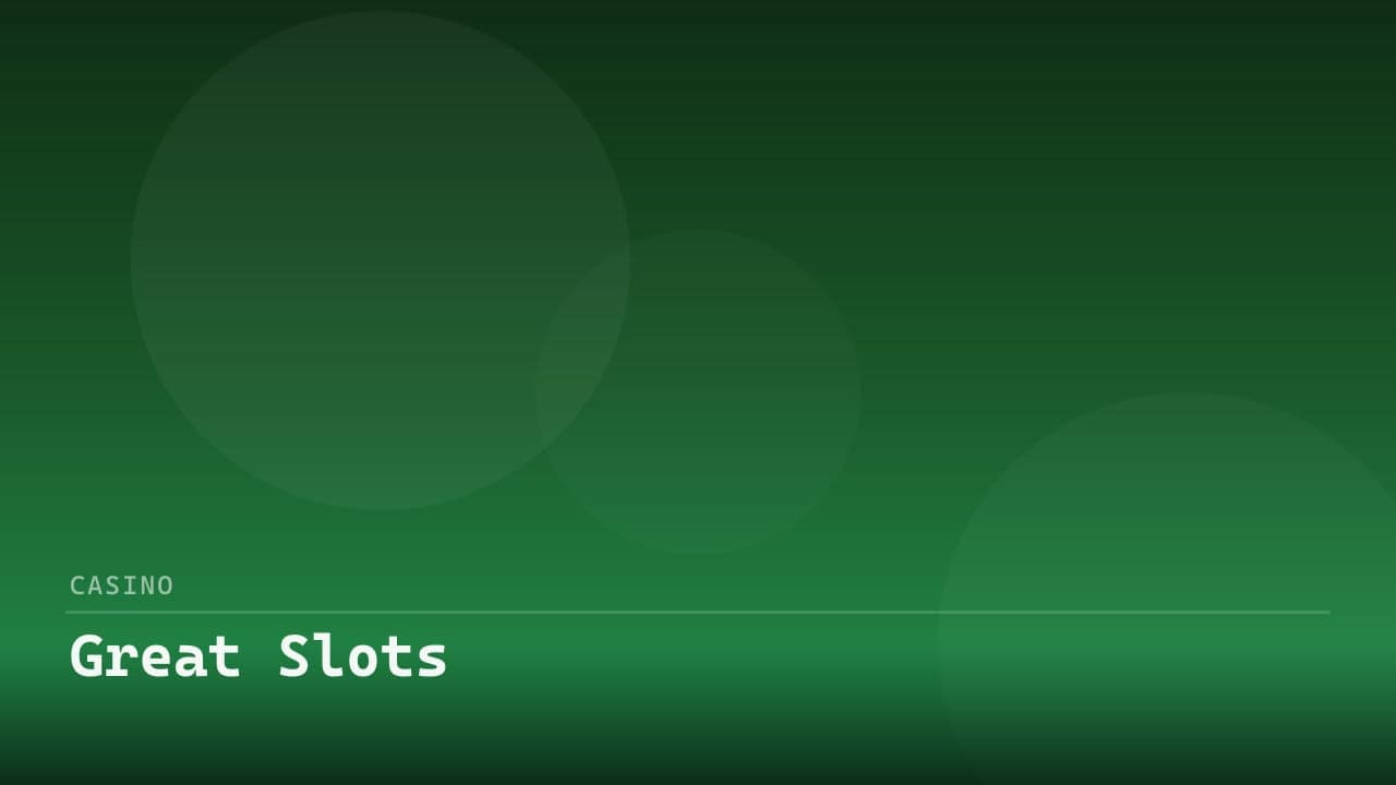 Great Slots