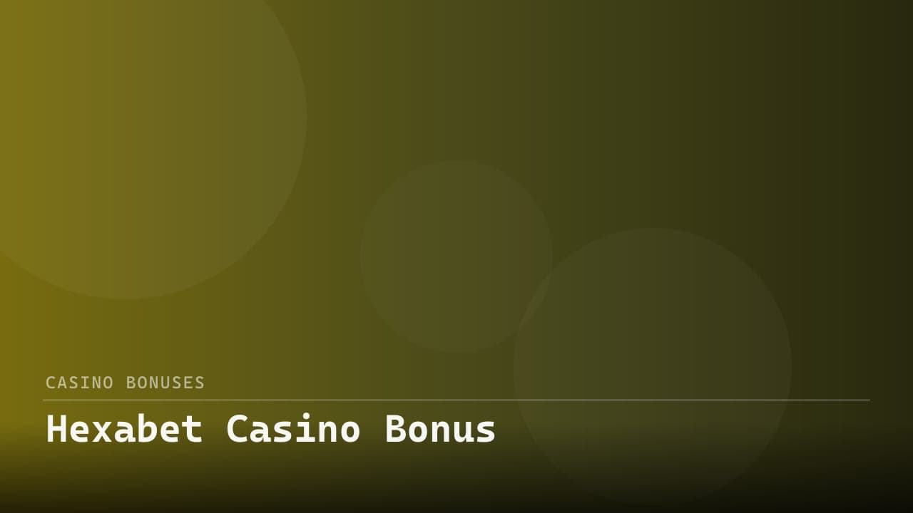 Hexabet Casino Bonus