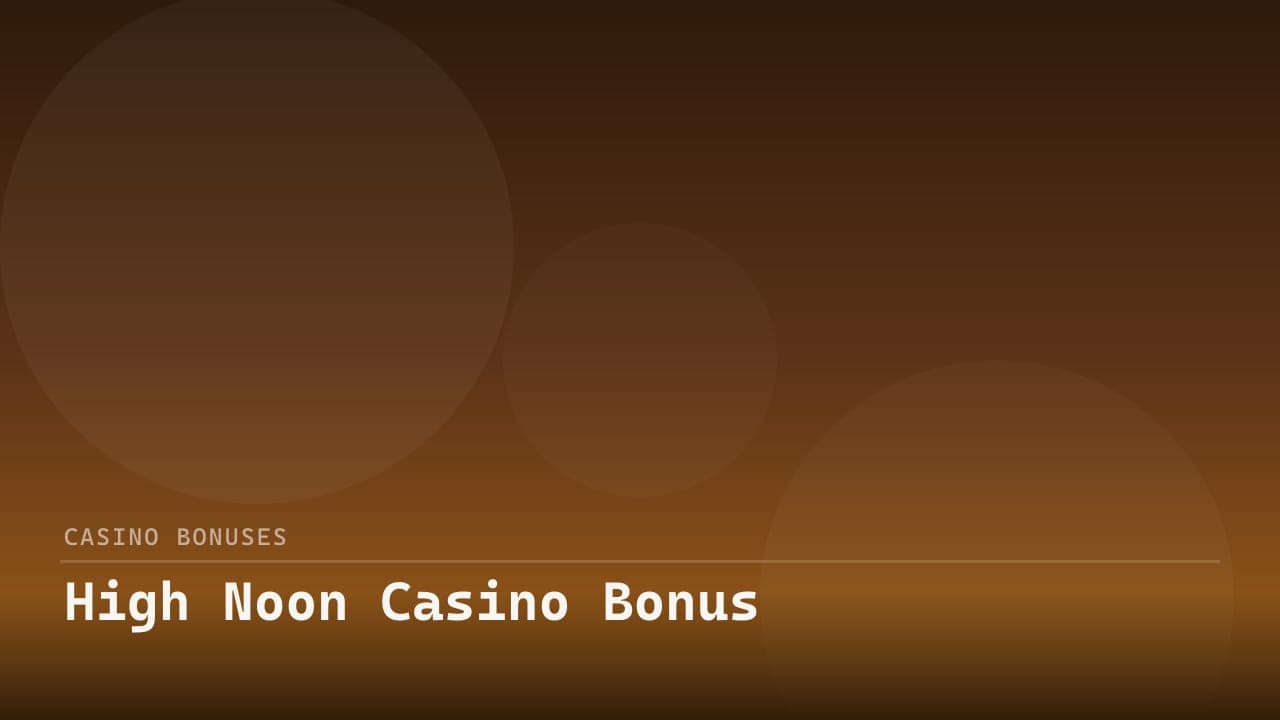High Noon Casino Bonus
