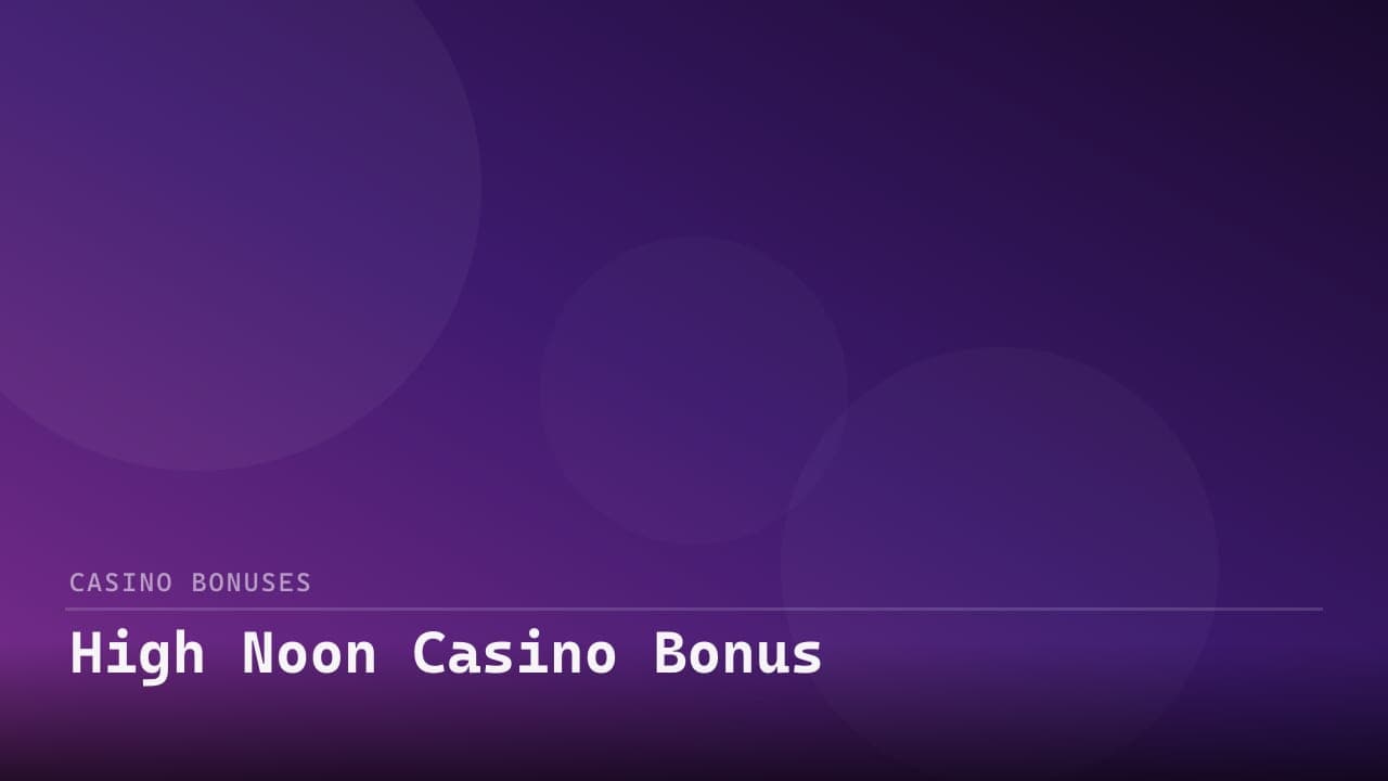 High Noon Casino Bonus