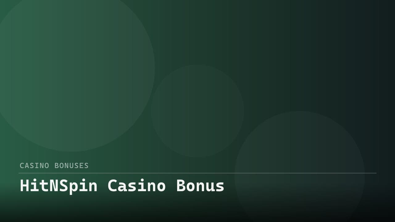 HitNSpin Casino Bonus