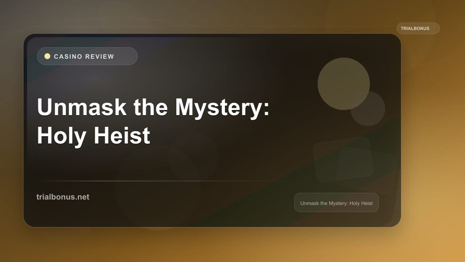 Unmask the Mystery: Holy Heist
