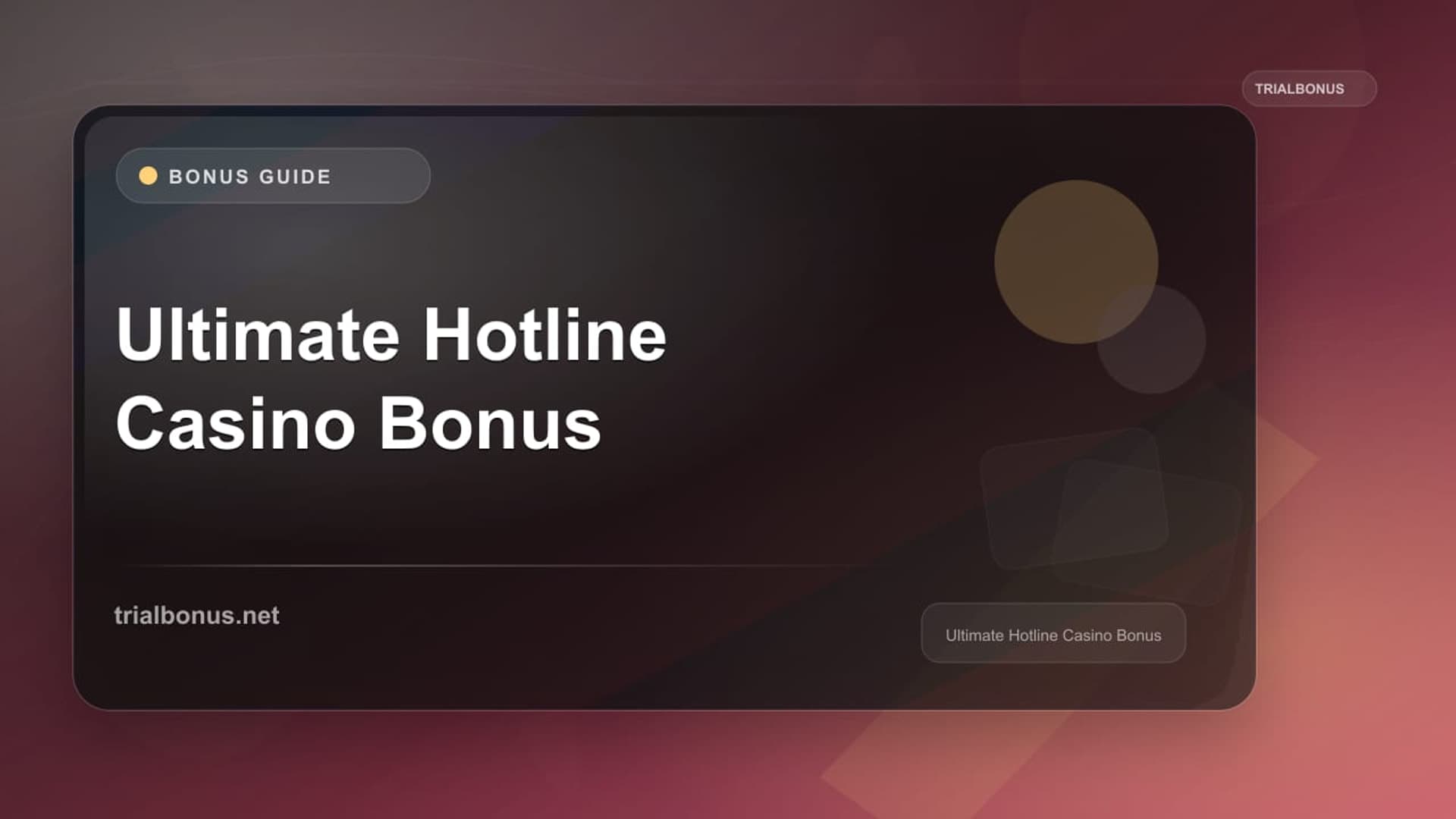 Ultimate Hotline Casino Bonus