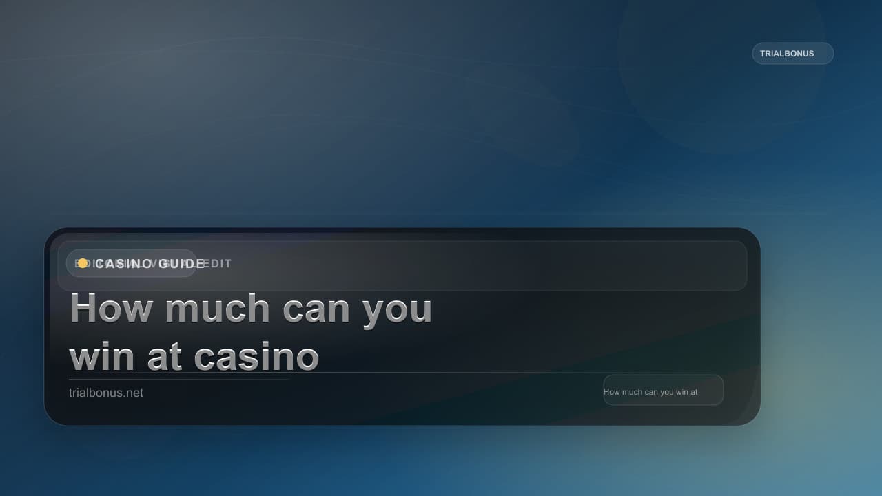 How much can you win at casino UK Guide
