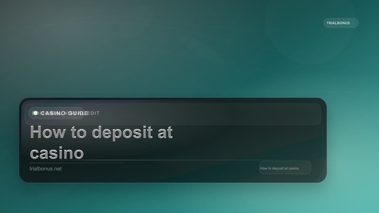How to deposit at online casino Guide