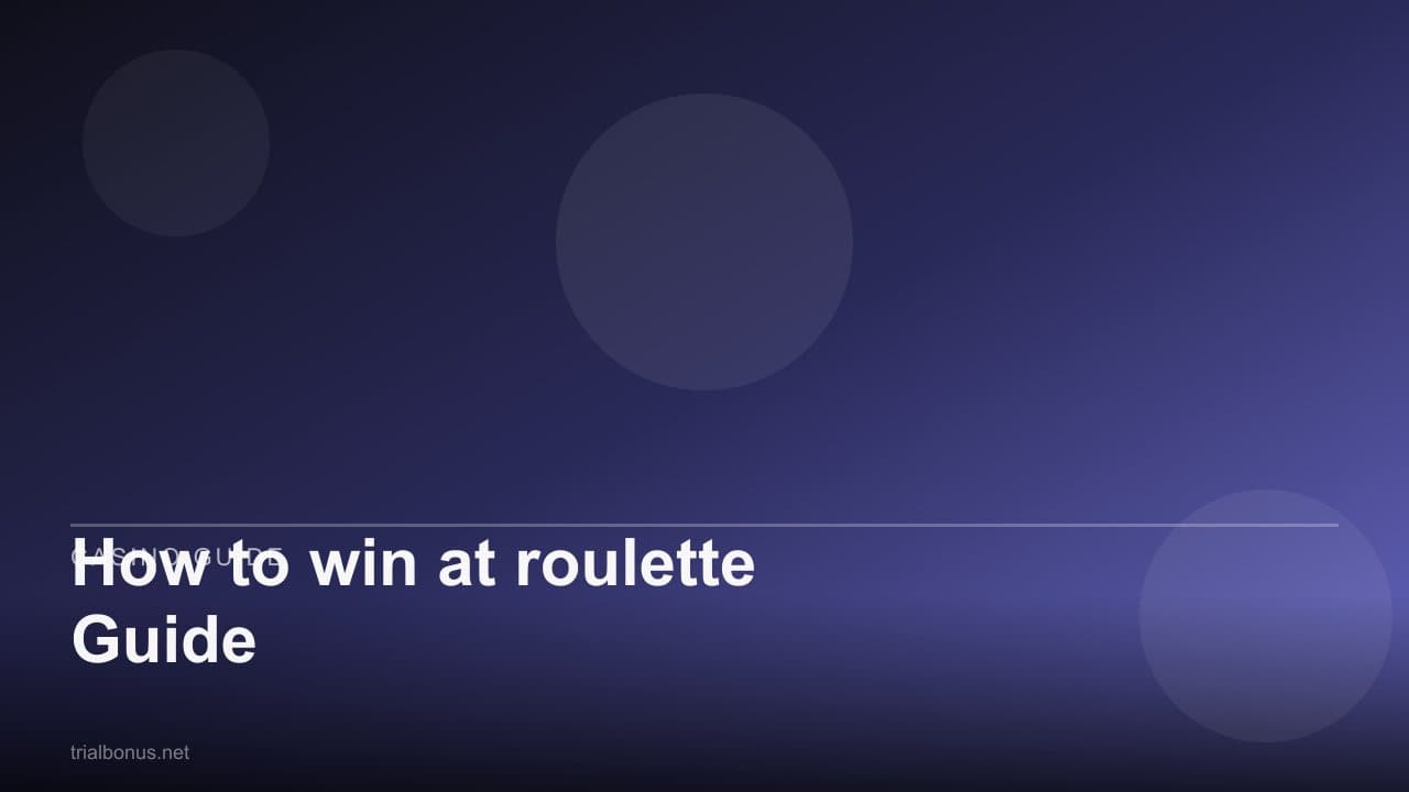 How to win at roulette Guide