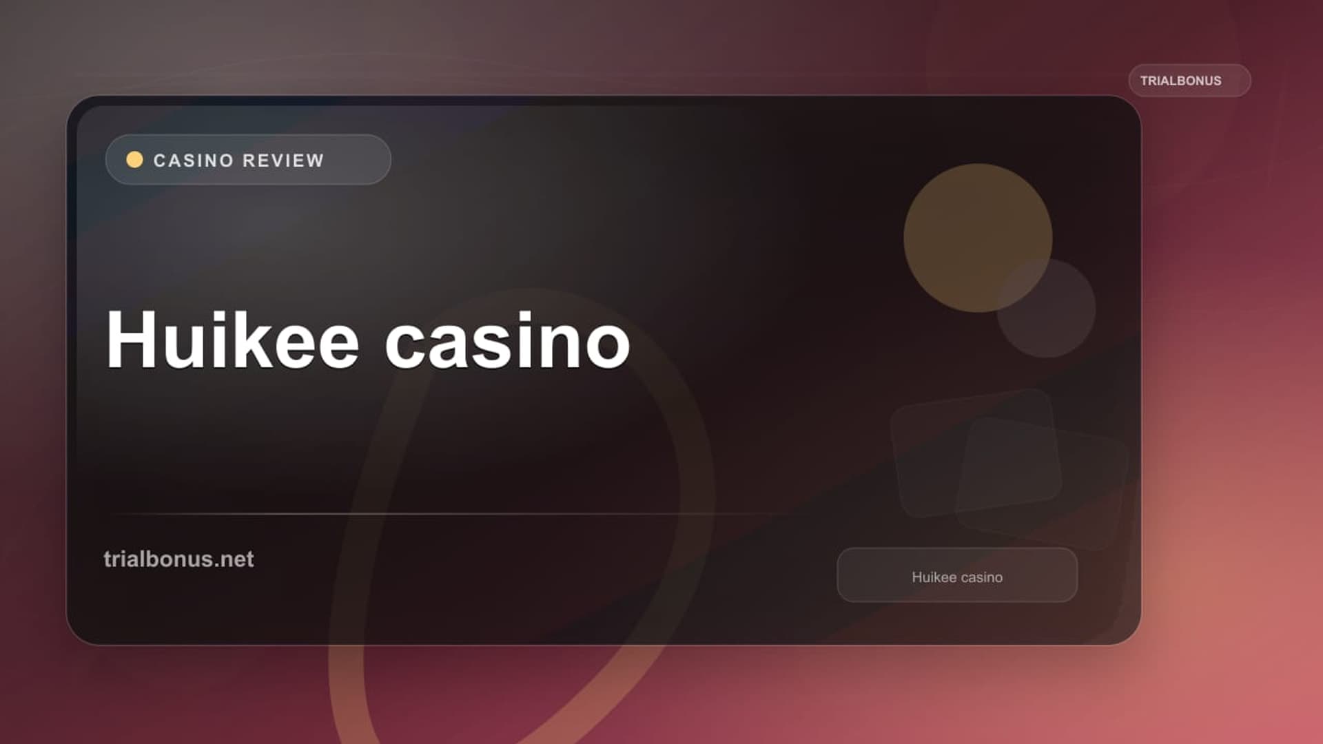 Huikee casino