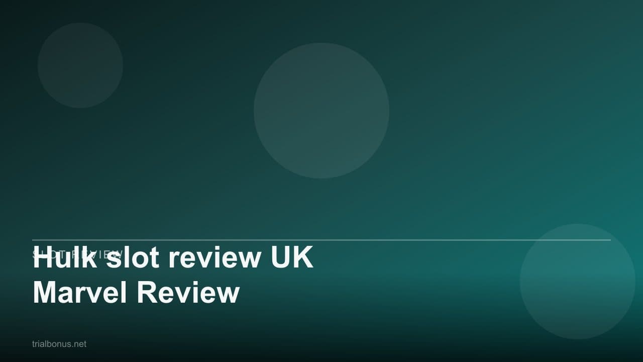 Hulk slot review UK Marvel Review