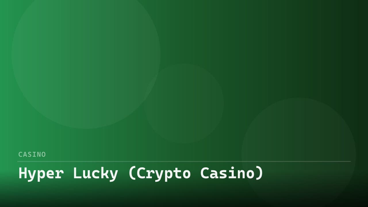 Hyper Lucky (Crypto Casino)