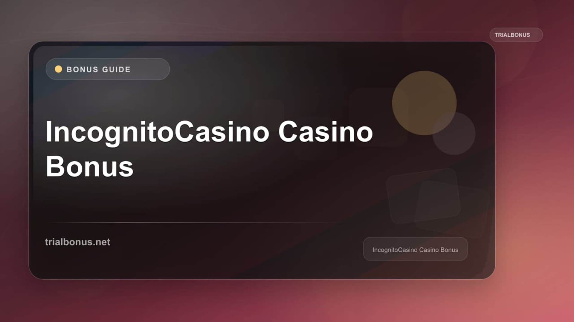 IncognitoCasino Casino Bonus