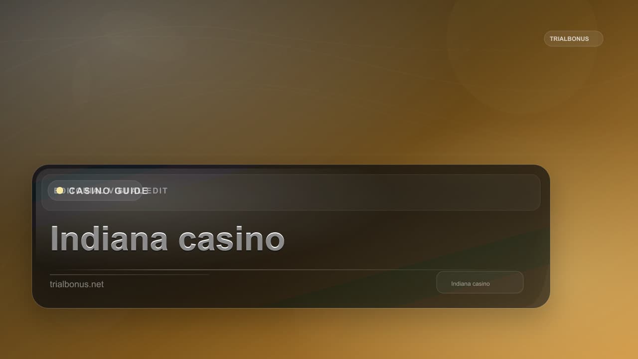Indiana online casino Guide