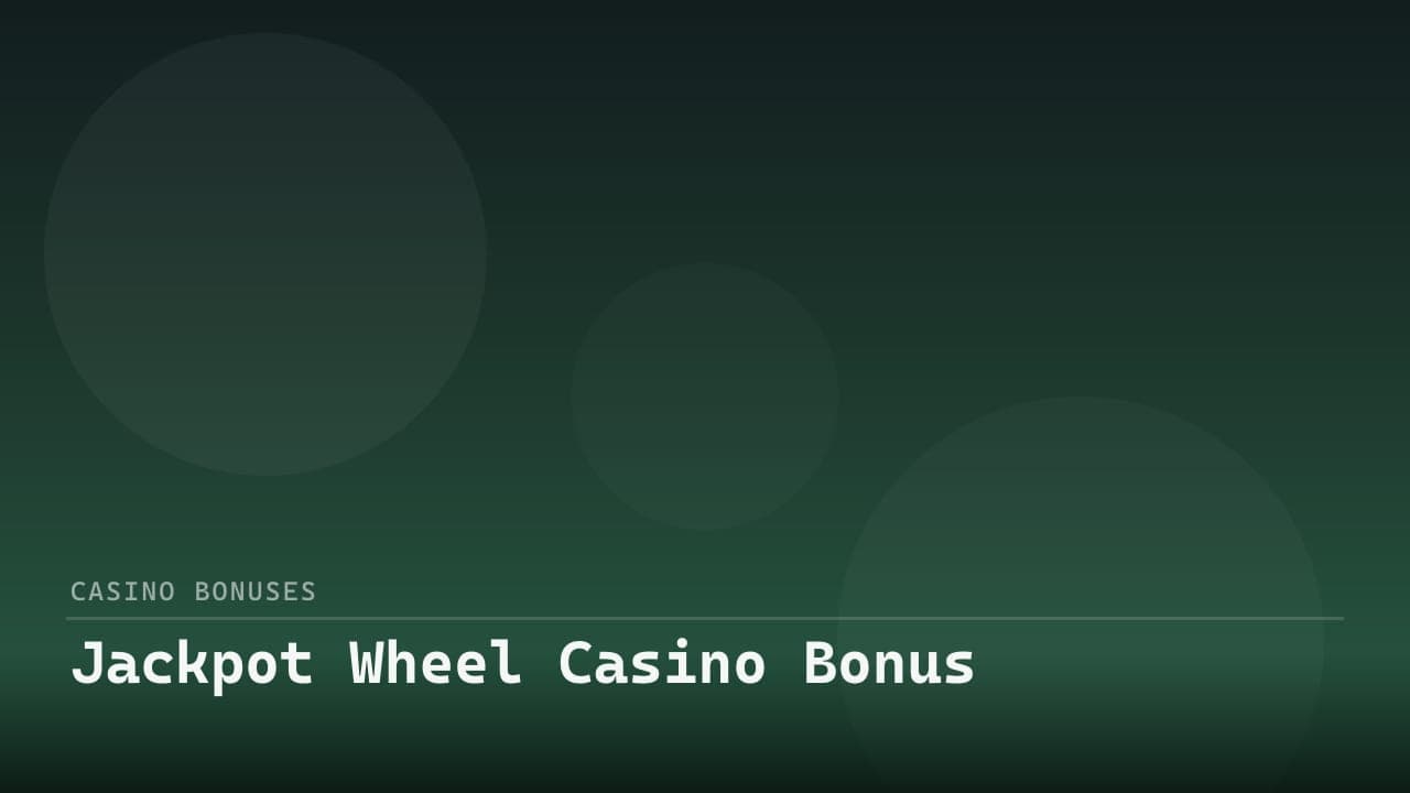 Jackpot Wheel Casino Bonus