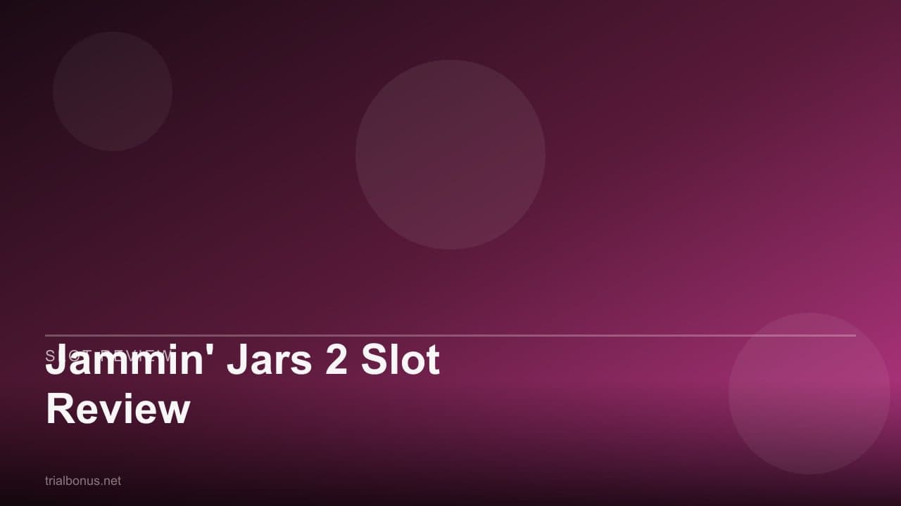 Jammin' Jars 2 Slot Review