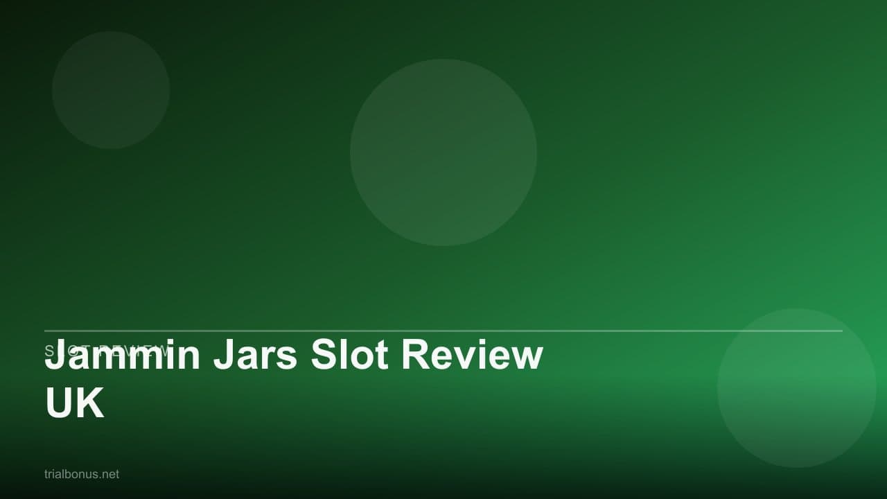Jammin Jars Slot Review UK