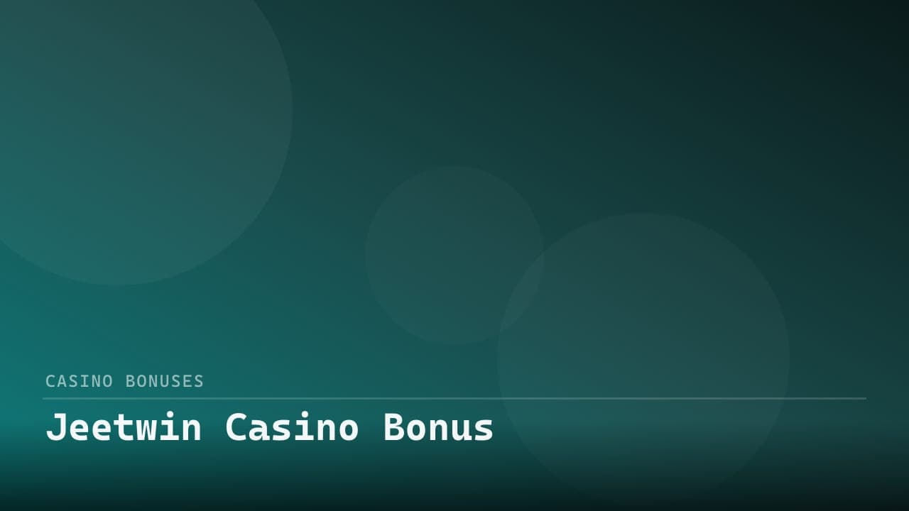 Jeetwin Casino Bonus